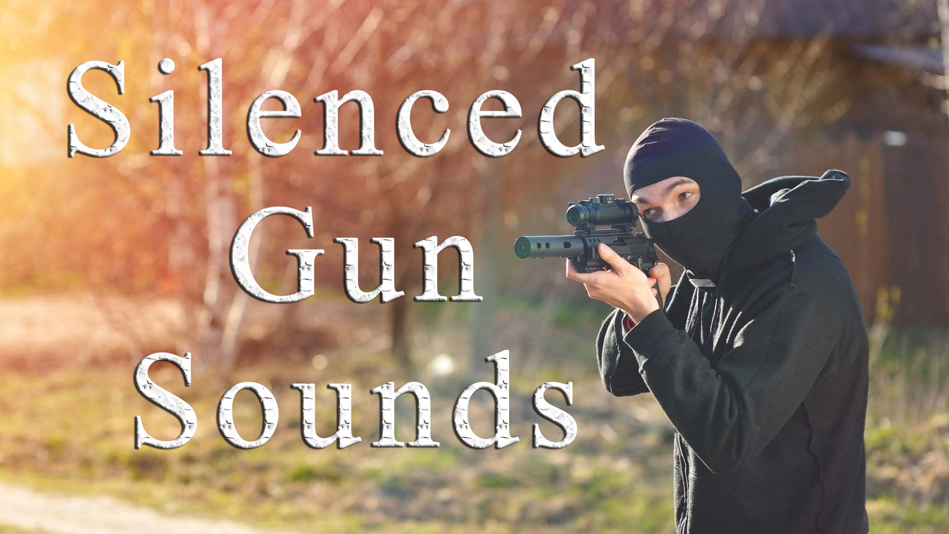 消音器 暗杀 枪械 声音 音效 虚幻4 UE4 Silenced Gun Sounds