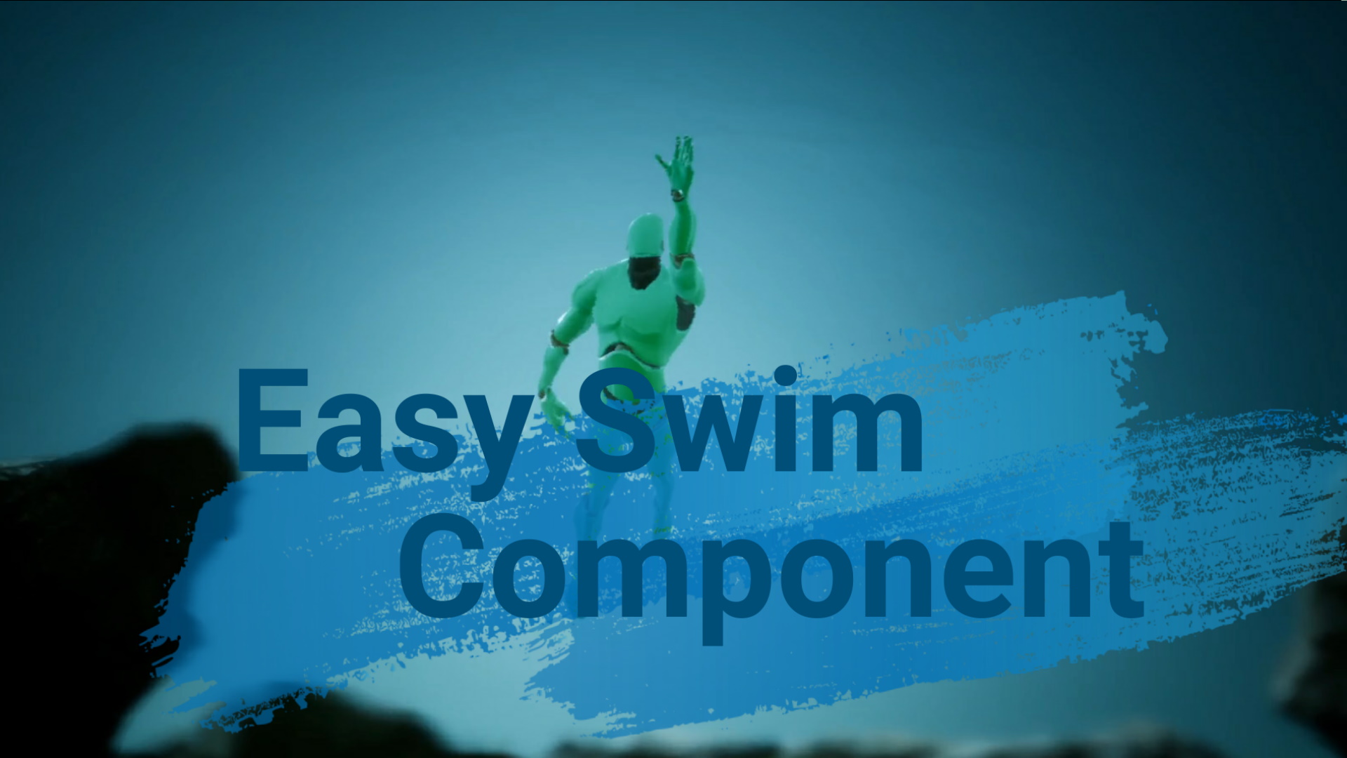 简单 游泳 模式 组件 蓝图 虚幻4 UE4 Easy Swim Component