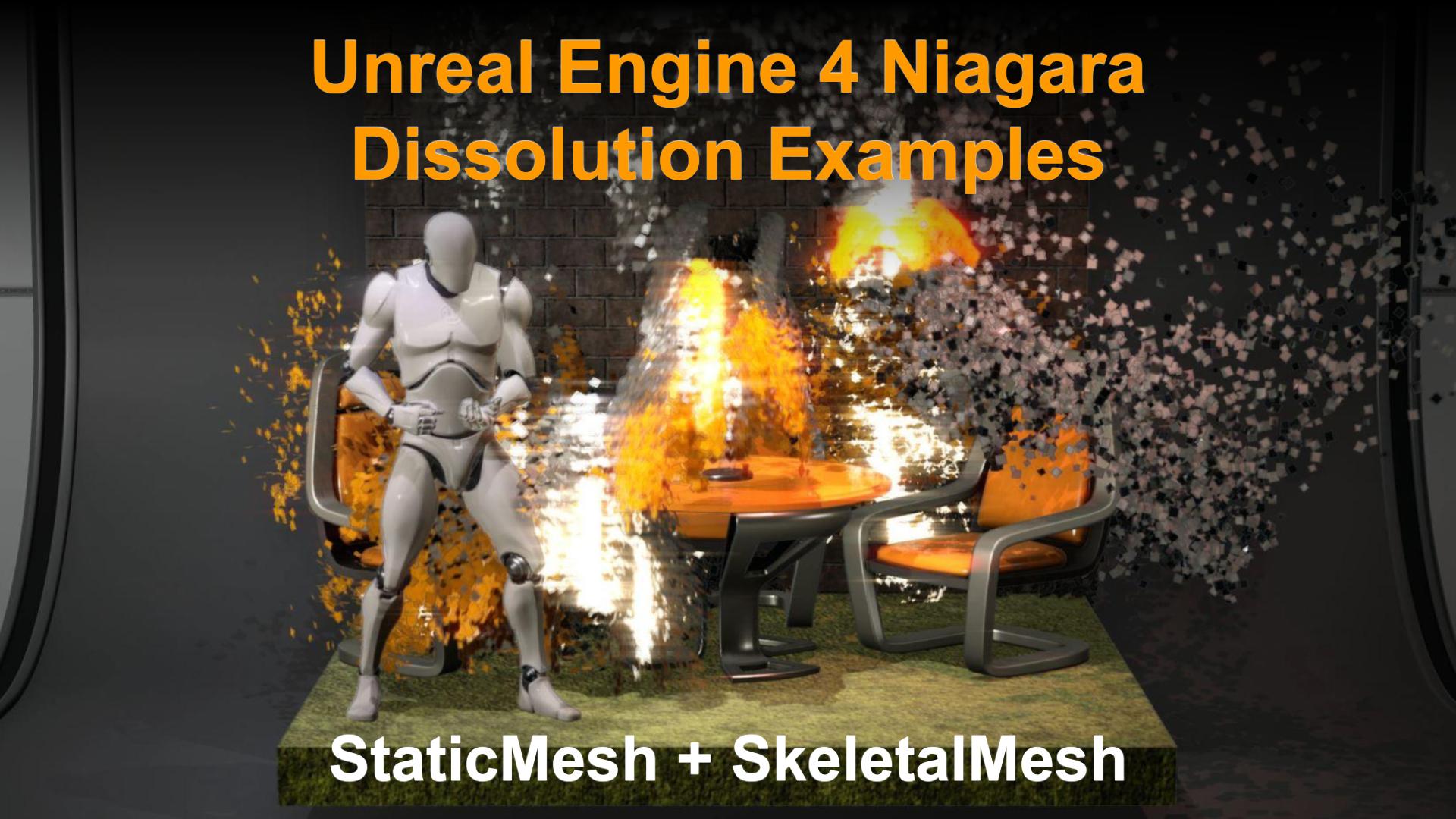 Niagara灭霸溶解消散特效虚幻4ue4 Dissolution Examples 425 426